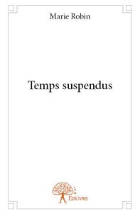 Temps suspendus