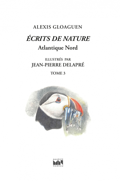 Ecrits de nature - TOME 3 - Atlantique nord