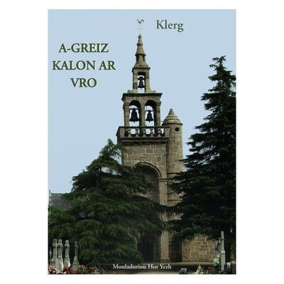 A GREIZ KALON AR VRO