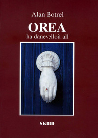 Orea - ha danevelloù all