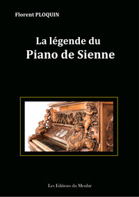 La légende du piano de Sienne