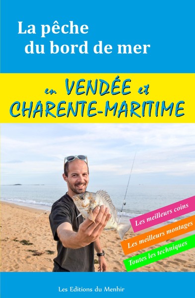 La Pêche du bord de mer en Vendée et Charente Maritime