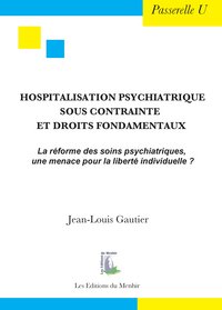 Hospitalisation psychiatrique sous contrainte et droits fondamentaux