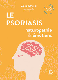 Le Psoriasis - Naturopathie & émotions