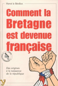 Comment la Bretagne est devenue française