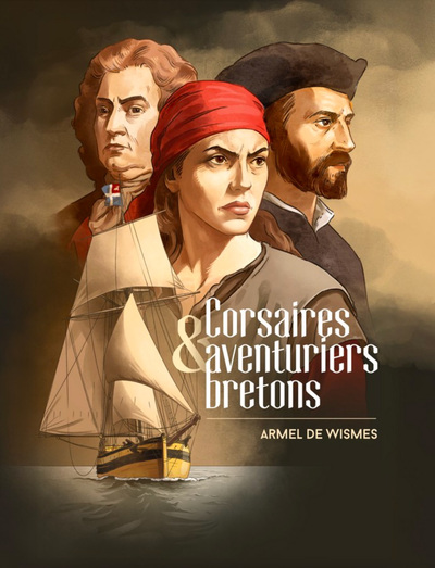 Corsaires et aventuriers bretons