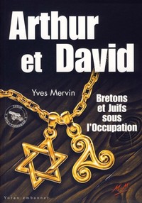 Arthur et David - Bretons et Juifs sous l'Occupation