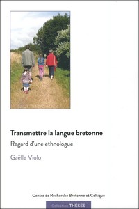 Transmettre la langue bretonne - regard d'une ethnologue
