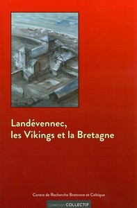 Landévennec, les Vikings et la Bretagne - en hommage à Jean-Christophe Cassard