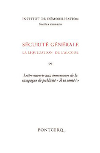 Sécurité générale :  la liquidation de l’alcool