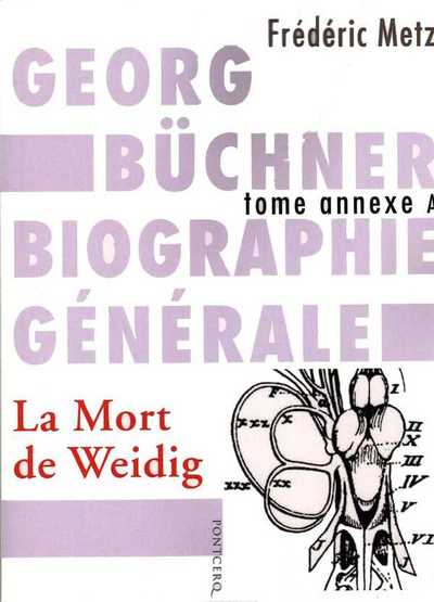 Georg Büchner Biographie Générale T.A : La Mort de Weidig