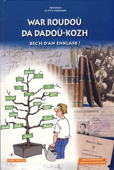 WAR ROUDOU DA DADOU-KOZH BEC'H D'AN ENKLASK !