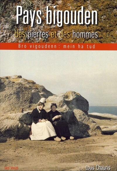 Pays bigouden - des pierres et des hommes
