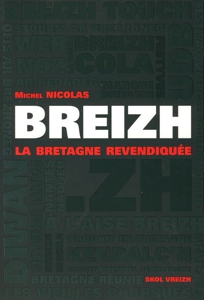 Breizh, la Bretagne revendiquée - des années 1980 à nos jours