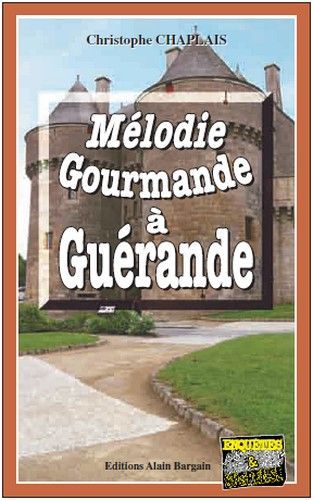 Mélodie gourmande à Guérande