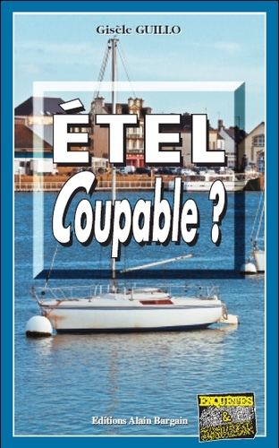 Etel coupable ?