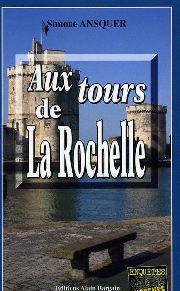 Aux tours de la rochelle