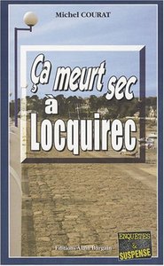 Ca meurt sec a locquirec