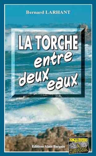 La torche entre deux eaux