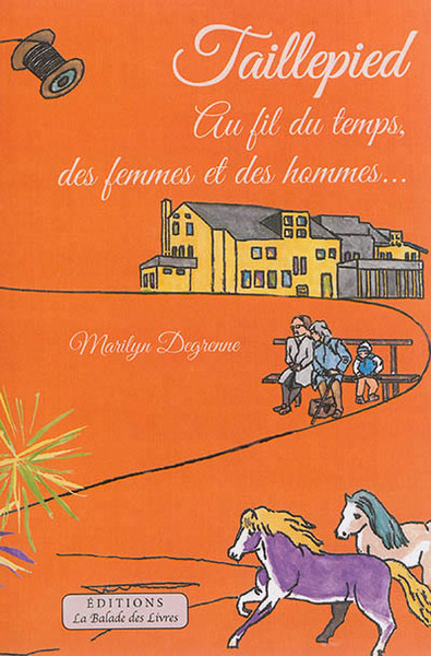 TAILLEPIED, AU FIL DU TEMPS, DES FEMMES ET DES HOMMES...