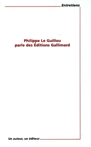 Philippe Le Guillou parle des Editions Gallimard