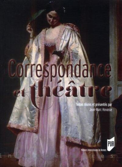 CORRESPONDANCES ET THEATRE