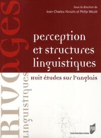 PERCEPTION ET STRUCTURES LINGUISTIQUES