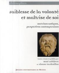 FAIBLESSE DE LA VOLONTE ET MAITRISE DE SOI