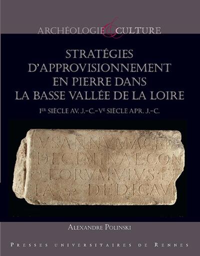 Stratégies d'approvisonnement en pierre dans la basse vallée de la Loire