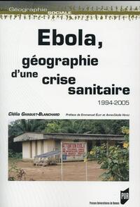 Ebola, géographie d'une crise sanitaire - 1994-2005.