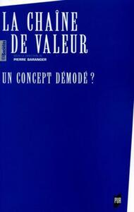 CHAINE DE VALEUR : UN CONCEPT DEMODE ?