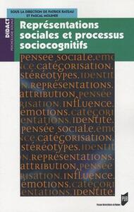 REPRESENTATIONS SOCIALES ET PROCESSUS SOCIOCOGNITIFS