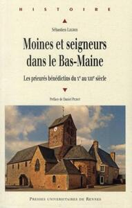 MOINES ET SEIGNEURS DU BAS MAINE