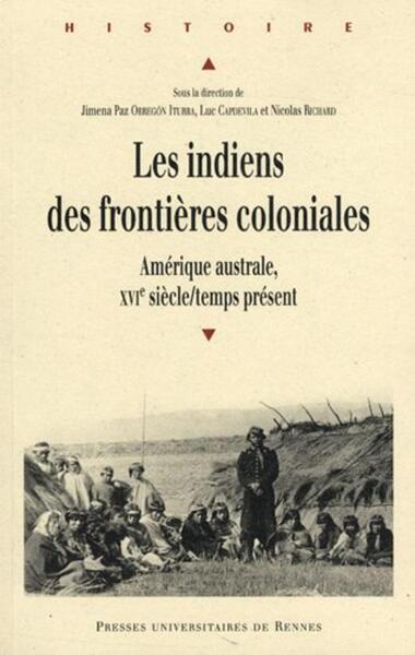 INDIENS DES FRONTIERES COLONIALES