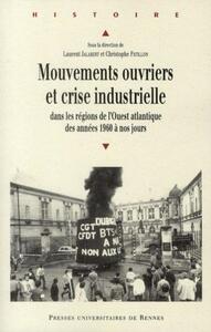 MOUVEMENTS OUVRIERS ET CRISE INDUSTRIELLE