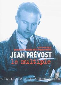 JEAN PREVOST LE MULTIPLE