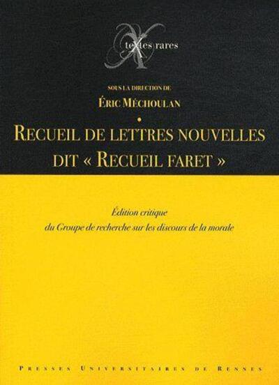 RECUEIL DE LETTRES NOUVELLES DIT RECUEIL FARET