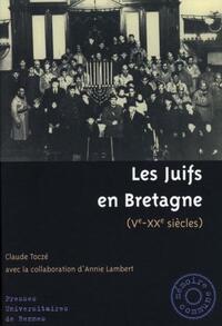 JUIFS EN BRETAGNE. DU MOYEN AGE A 1945