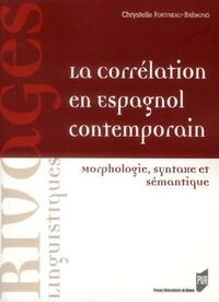 CORRELATION EN ESPAGNOL CONTEMPORAIN