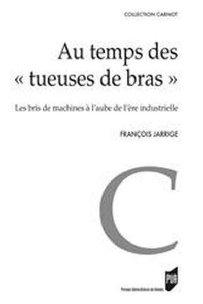 AU TEMPS DES TUEUSES DE BRAS