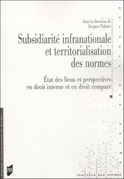 SUBSIDIARITE INTERNATIONALE ET TERRITORIALISATION DES NORMES