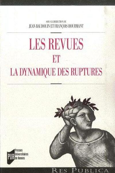 RevueS ET LA DYNAMIQUE DES RUPTURES