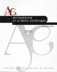 WITTGENSTEIN ET LE MOTIF ESTHETIQUE