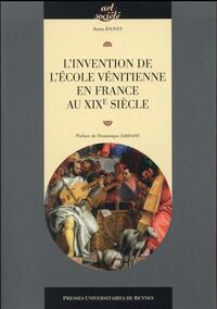 INVENTION DE L ECOLE VENITIENNE EN FRANCE AU XIXE SIECLE