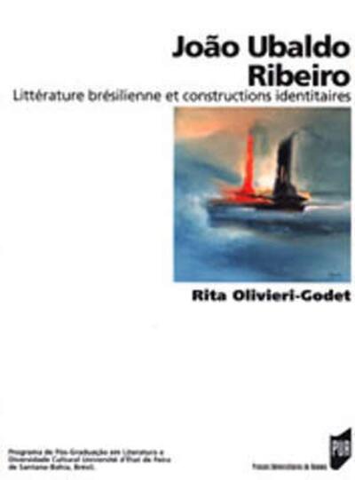 JOAO UBALBO RIBEIRO LA PROBLEMATIQUE IDENTITAIRE DANS LA LITTERATURE BRESILIENNE