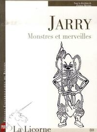 JARRY MONSTRES ET MERVEILLES