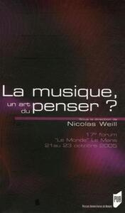 MUSIQUE UN ART DU PENSER?