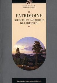 PATRIMOINE SOURCES ET PARADOXES DE L IDENTITE