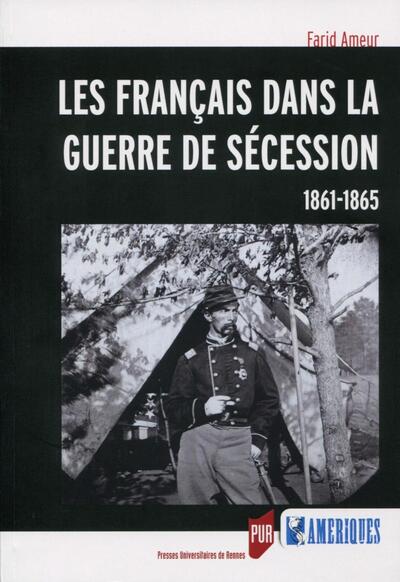 Les français dans la guerre de sécession