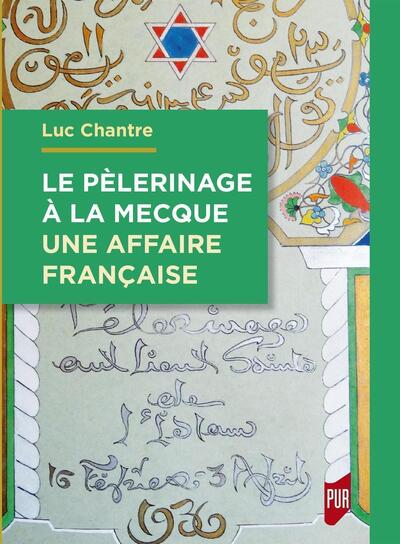 Le pèlerinage à La Mecque : une affaire française